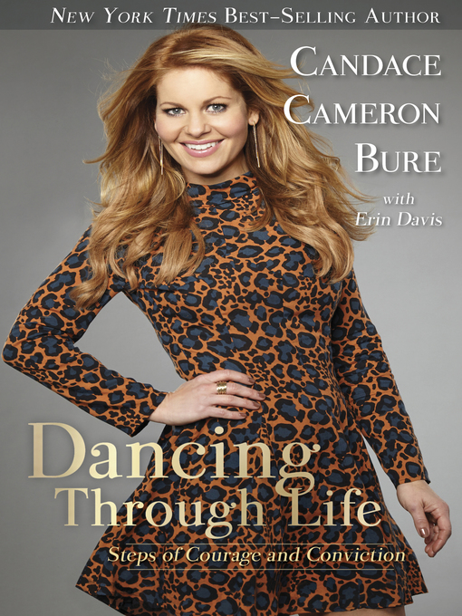 Title details for Dancing Through Life by Candace Cameron Bure - Available